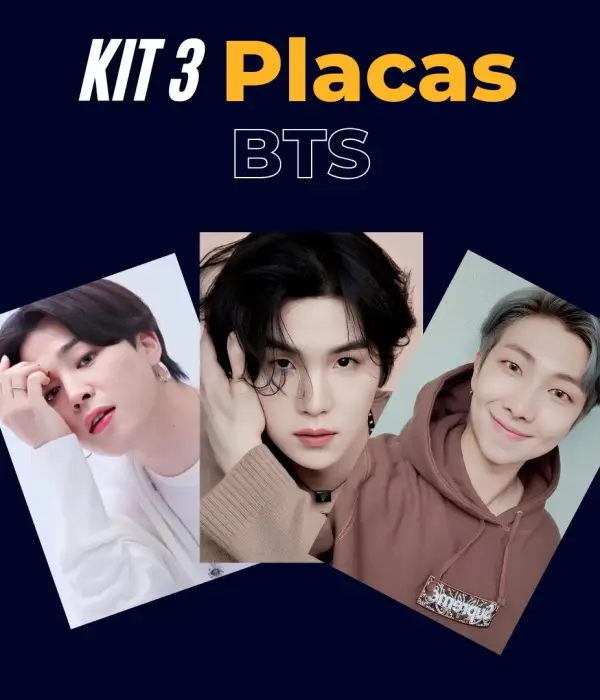 Kit 3 placas "BTS" imagens a escolha